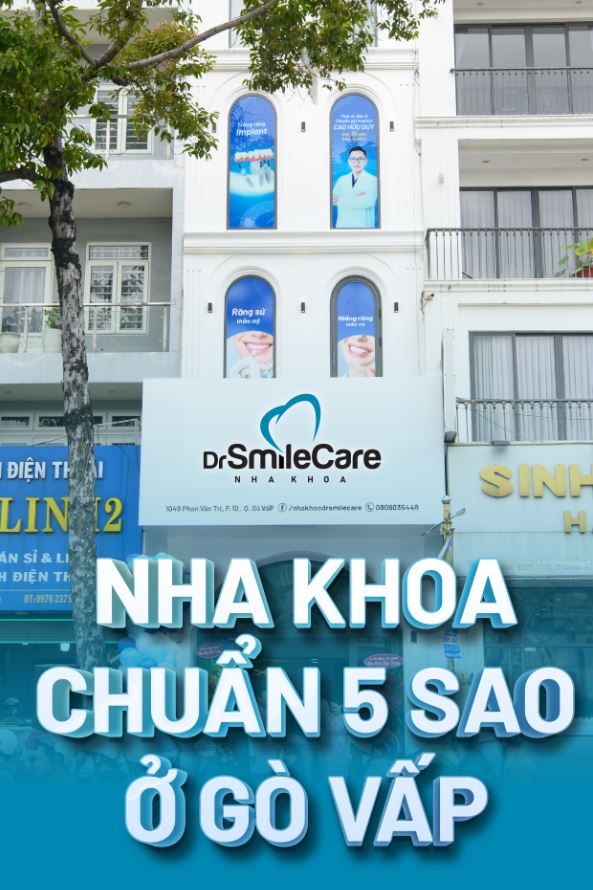 Nha khoa Dr.SmileCare - Nha khoa uy tín tại Gò Vấp